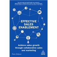 Effective Sales Enablement by Didner, Pam, 9780749483647