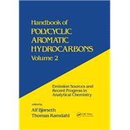 Handbook of Polycyclic Aromatic Hydrocarbons by Alf Bjrseth, 9781003573647