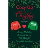 Cozy Up for Christmas by Jenny Holiday; Jeanette Grey; Elle Wright; Sara Richardson, 9781538723647