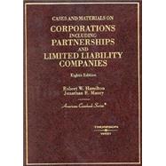 Cases and Materials on Corporations Including Partnerships and Limited Liability Companies: Including Partnerships and Limited Liability Companies by Hamilton, Robert W.; Macey, Jonathan R., 9780314143648