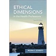 Ethical Dimensions in the Health Professions by Regina Doherty, 9780323673648