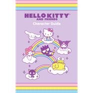 Hello Kitty and Friends Character Guide by Humphrey, Kristen Tafoya; Hagan, Merrill, 9780762483648