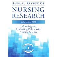 Annual Review Of Nursing Research 2018 by Blackman, Virginia Schmied; Schimmels, Joellen; Deleon, Patrick H., 9780826143648