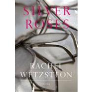 Silver Roses Pa by Wetzsteon,Rachel, 9780892553648