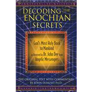 Decoding the Enochian Secrets by DeSalvo, John A., 9781594773648