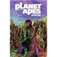 Planet of the Apes: Cataclysm Vol. 3 by Bechko, Corinna Sara; Hardman, Gabriel; Couceiro, Damian, 9781608863648