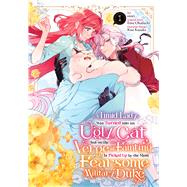 A Timid Lady was Turned into an Ugly Cat, but on the Verge of Fainting Is Picked Up by the Most Fearsome Military Duke, Vol. 1 by otori; Okadachi, Ema; Kusaka, Kou; McKnight, Andria; Osanz, Oliva, 9798855423648