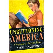Unbuttoning America by Cameron, Ardis, 9780801453649