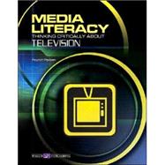 Media Literacy: Thinking Critically About Television by Paxson, Peyton, 9780825143649