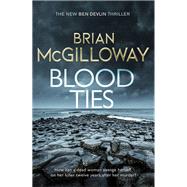 Blood Ties by Brian McGilloway, 9781472133649