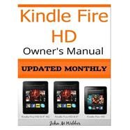 Kindle Fire Hd Owner's Manual by Webber, John M., 9781505723649
