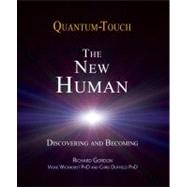 Quantum-Touch 2.0 - The New Human Discovering and Becoming by Gordon, Richard; Duffield, Chris; Wickhorst, Vickie, 9781583943649