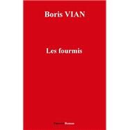 Les Fourmis by Boris Vian, 9782720213649