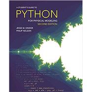 A Student's Guide to Python for Physical Modeling by Jesse M. Kinder; Philip Nelson, 9780691223650
