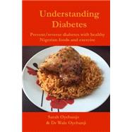 Understanding Diabetes by Oyebanjo, Sarah; Oyebanji, Wale, 9781500973650