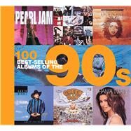 100 Best-selling Albums of the 90s by Dodd, Peter; Cawthorne, Justin; Barrett, Chris; Auty, Dan, 9781684123650