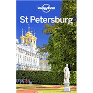 Lonely Planet St Petersburg 8 by Richmond, Simon; St Louis, Regis, 9781786573650