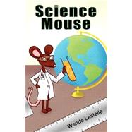 Science Mouse by Lestelle, Wende, 9781930493650