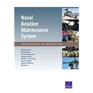 Naval Aviation Maintenance System by Wilson, Bradley; Riposo, Jessie; Goughnour, Thomas; Burns, Rachel M.; Vermeer, Michael J. D., 9781977403650