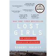 Lost Girls by Kolker, Robert, 9780062183651