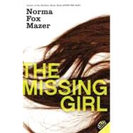 The Missing Girl by Mazer, Norma Fox, 9780064473651