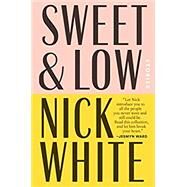 Sweet and Low by White, Nick, 9780399573651