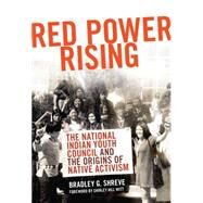 Red Power Rising by Shreve, Bradley G.; Witt, Shirley Hill, 9780806143651