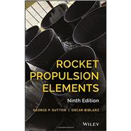 Rocket Propulsion Elements by Sutton, George P.; Biblarz, Oscar, 9781118753651
