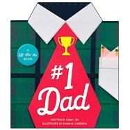 #1 Dad A Lift-the-Tie Book by Jin, Cindy; Cardona, Dawn M., 9781534483651