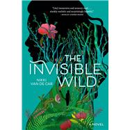 The Invisible Wild by Van De Car, Nikki, 9798894143651