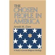 The Chosen People in America by Eisen, Arnold M., 9780253313652