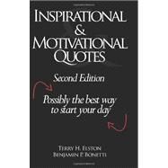 Inspirational & Motivational Quotes by Bonetti, Benjamin P.; Elston, Terry H., 9781456333652
