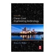Clean Coal Engineering Technology by Miller, Bruce G., 9780128113653