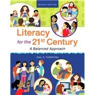 Literacy for the 21st Century A Balanced Approach, with REVEL -- Access Card Package by Tompkins, Gail E., 9780134813653