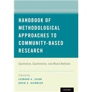 Handbook of Methodological Approaches to Community-Based Research Qualitative, Quantitative, and Mixed Methods by Jason, Leonard A.; Glenwick, David S., 9780190243654
