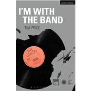 I'm With the Band by Price, Tim, 9781472533654