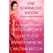 One Scandalous Season by Grace Burrowes; Elizabeth Hoyt; Jennifer Haymore; Christina Britton, 9781538723654