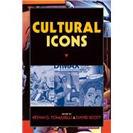 Cultural Icons by Tomaselli,Keyan G, 9781598743654
