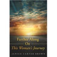 Farther Along on This Womans Journey by Brown, Janice Carter, 9781973643654