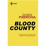 Blood County by Doris Piserchia, 9780575133655
