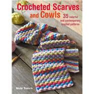 Crocheted Scarves and Cowls by Trench, Nicki, 9781782493655