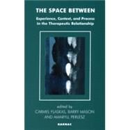 The Space Between by Flaskas, Carmel; Mason, Barry; Perlesz, Amaryll; Byng-Hall, John, 9781855753655