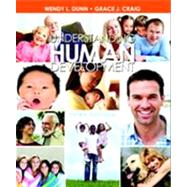 Understanding Human Development by Dunn, Wendy L.; Craig, Grace J., 9780205233656