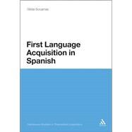 First Language Acquisition in Spanish A Minimalist Approach to Nominal Agreement by Socarras, Gilda, 9781441133656