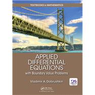 Applied Differential Equations with Boundary Value Problems by Dobrushkin; Vladimir, 9781498733656