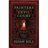 Printer's Devil Court by Susan Hill, 9781781253656