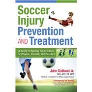 Soccer Injury Prevention and Treatment by Gallucci, John, Jr., 9781936303656