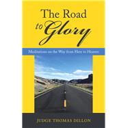 The Road to Glory by Dillon, Thomas, 9781973623656