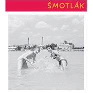 Anton Smotlak by Vanco, Filip; Smotlak, Anton; Hrabusicky, Aurel, 9788055643656