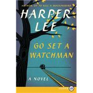 Go Set a Watchman by Lee, Harper, 9780062433657